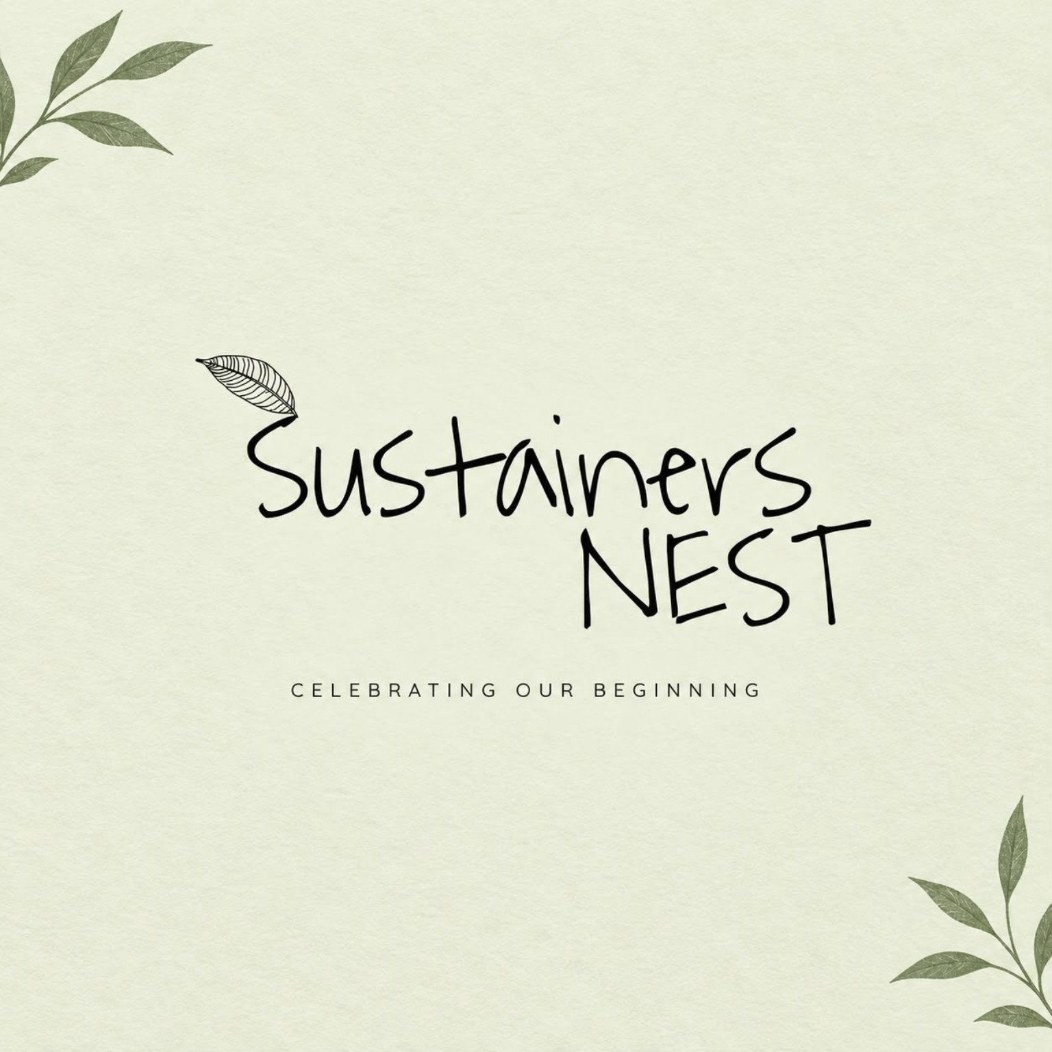 Sustainers NEST  -  Celebrating Our Beginning